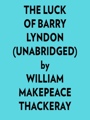 cover image of The Luck of Barry Lyndon (Unabridged)